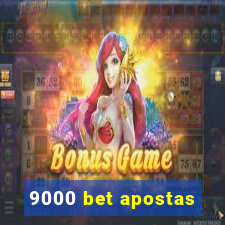 9000 bet apostas